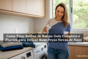 Como Tirar Bolinha de Roupa: Guia Completo e Prático para Deixar Suas Peças Novas de Novo