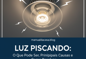 Luz Piscando: O Que Pode Ser, Principais Causas e Como Resolver