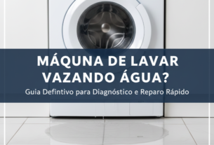Máquina de Lavar Vazando Água? Guia Definitivo para Diagnóstico e Reparo Rápido (2026)