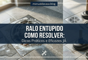 Ralo entupido como resolver: Dicas práticas e eficazes